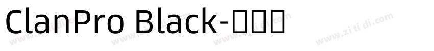 ClanPro Black字体转换 ClanPro Black字体转换